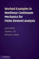 9781107603615-1107603617-Worked Examples in Nonlinear Continuum Mechanics for Finite Element Analysis