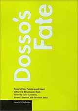 9780892365050-0892365056-Dosso's Fate: Painting and Court Culture in Renaissance Italy (Issues & Debates)