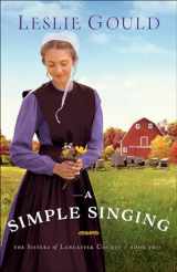 9780764219702-0764219707-A Simple Singing (The Sisters of Lancaster County)