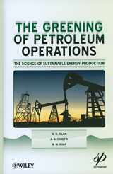 9780470625903-0470625902-The Greening of Petroleum Operations: The Science of Sustainable Energy Production (Wiley-Scrivener)