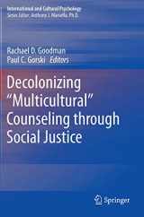 9781493935857-1493935852-Decolonizing “Multicultural” Counseling through Social Justice (International and Cultural Psychology)