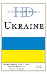 9780810878457-0810878453-Historical Dictionary of Ukraine (Historical Dictionaries of Europe)