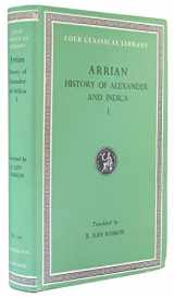 9780674992603-0674992601-Arrian: Anabasis of Alexander, Books I-IV (Loeb Classical Library No. 236) (Volume I)