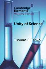 9781108713382-1108713386-Unity of Science (Elements in the Philosophy of Science)