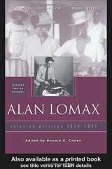 9780415938549-0415938546-Alan Lomax: Selected Writings, 1934-1997