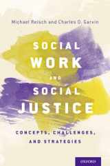 9780199893010-0199893012-Social Work and Social Justice: Concepts, Challenges, and Strategies