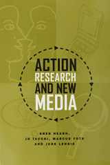 9781572738676-1572738677-Action Research and New Media: Concepts, Methods and Cases (New Media: Pollicy and Social Research Issues)