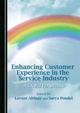 9781443884969-1443884960-Enhancing Customer Experience in the Service Industry: A Global Perspective