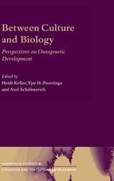 9780521791205-0521791200-Between Culture and Biology: Perspectives on Ontogenetic Development (Cambridge Studies in Cognitive and Perceptual Development, Series Number 8)