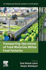 9780128185858-0128185856-Transporting Operations of Food Materials within Food Factories: Unit Operations and Processing Equipment in the Food Industry (Unit Operations and Processing Equipment in the Food Industry, 3)