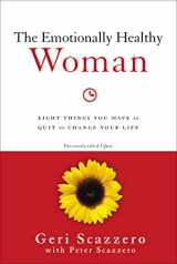 9780310342304-0310342309-The Emotionally Healthy Woman: Eight Things You Have to Quit to Change Your Life