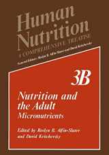 9780306402883-0306402882-Nutrition and the Adult: Micronutrients (Human Nutrition)