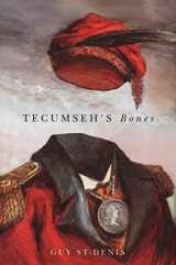 9780773537316-0773537317-Tecumseh's Bones (McGill-Queen's Indigenous and Northern Studies)