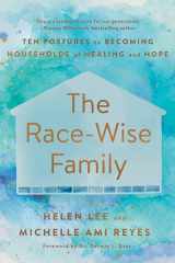 9780593193952-0593193954-The Race-Wise Family: Ten Postures to Becoming Households of Healing and Hope