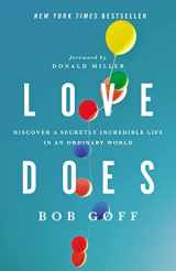 9781400203758-1400203759-Love Does: Discover a Secretly Incredible Life in an Ordinary World