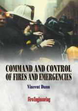9780912212845-0912212845-Command and Control of Fires and Emergencies