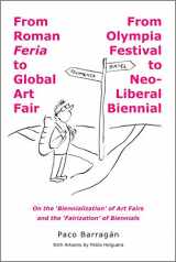 9780996028899-0996028897-From Roman Feria to Global Art Fair / From Olympia Festival to Neo-Liberal Biennial