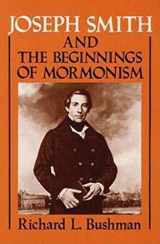 9780252060120-0252060121-Joseph Smith and the Beginnings of Mormonism