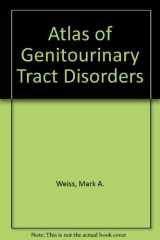 9780397446551-0397446551-Atlas of Genitourinary Tract Disorders