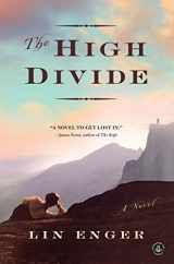 9781616204754-1616204753-The High Divide: A Novel