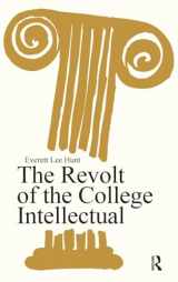9781138538221-1138538221-The Revolt of the College Intellectual