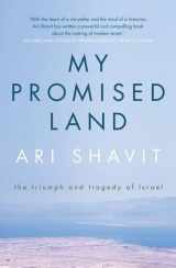 9781922070593-1922070599-My Promised Land: The Triumph and Tragedy of Israel