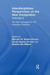 9780367604844-0367604841-The New Immigrant in the American Economy: Interdisciplinary Perspectives on the New Immigration