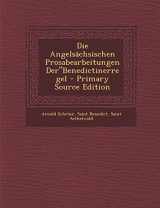 9781294853176-1294853171-Die Angelsächsischen Prosabearbeitungen Der"Benedictinerregel (Old English Edition)