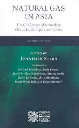 9780199541416-0199541418-Natural Gas in Asia: The Challenges of Growth in China, India, Japan and Korea