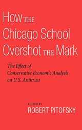 9780195372823-0195372824-How the Chicago School Overshot the Mark: The Efect of Conservative Economic Analysis on U.S. Antitrust