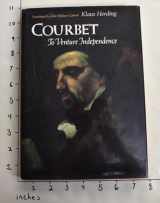 9780300037449-0300037449-Courbet: To Venture Independence