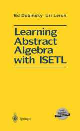 9780387941042-0387941045-Learning Abstract Algebra with ISETL (Mathematical Systems; 403)