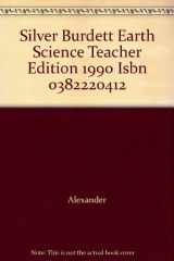 9780382220418-0382220412-Silver Burdett Earth Science Teacher Edition 1990 Isbn 0382220412