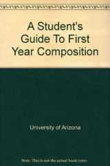 9780536612212-0536612218-A Student's Guide To First Year Composition