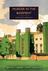 9781728261249-1728261244-Murder in the Basement (British Library Crime Classics)