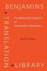 9781588114600-1588114600-Fundamental Aspects of Interpreter Education: Curriculum and Assessment (Benjamins Translation Library)