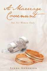 9781640283602-1640283609-A Marriage Covenant: Not for Women Only