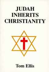 9780533157907-0533157900-Judah Inherits Christianity