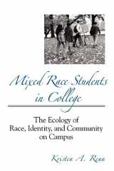 9780791461648-0791461645-Mixed Race Students in College: The Ecology of Race, Identity, and Community on Campus (Suny Series, Frontiers in Education)