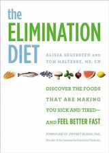 9781455581887-1455581887-The Elimination Diet: Discover the Foods That Are Making You Sick and Tired--and Feel Better Fast
