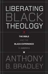 9781433511479-1433511479-Liberating Black Theology: The Bible and the Black Experience in America