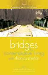 9781594712401-1594712409-Adjusting Your Life's Vision (Bridges to Contemplative Living with Thomas Merton)
