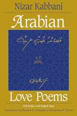 9780894108815-0894108816-Arabian Love Poems: Full Arabic and English Texts (Three Continents Press)