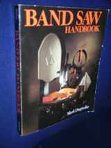 9780806963983-0806963980-Band Saw Handbook