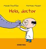 9786074004380-6074004382-Hola, doctor (Primeras travesías) (Spanish Edition)