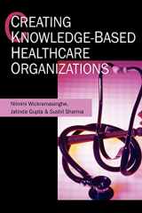 9781591404590-1591404592-Creating Knowledge-Based Healthcare Organizations