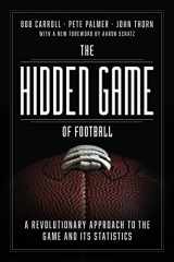 9780226825861-0226825868-The Hidden Game of Football: A Revolutionary Approach to the Game and Its Statistics