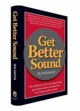 9780982080702-0982080700-Get Better Sound by Jim Smith (2008) Paperback