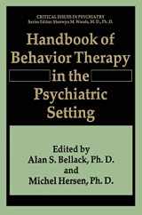 9780306442759-0306442752-Handbook of Behavior Therapy in the Psychiatric Setting (Critical Issues in Psychiatry)