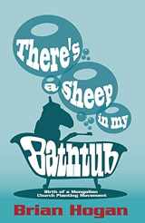 9780998611112-0998611115-There's a Sheep in My Bathtub: Tenth Anniversary Edition